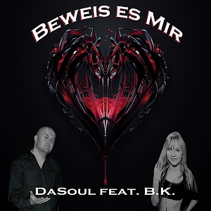 DaSoul ft. B.K. - Beweis es mir (EN: Show it to me)